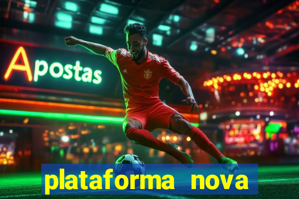 plataforma nova lançada hoje